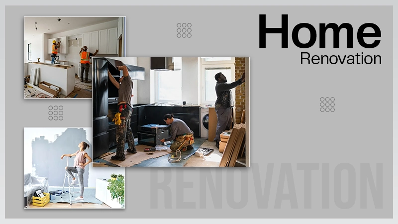 Home Renovation