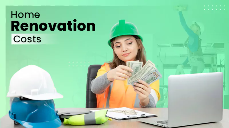 Home Renovation Costs