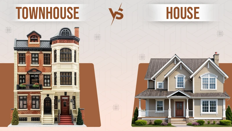 Townhouse Vs House
