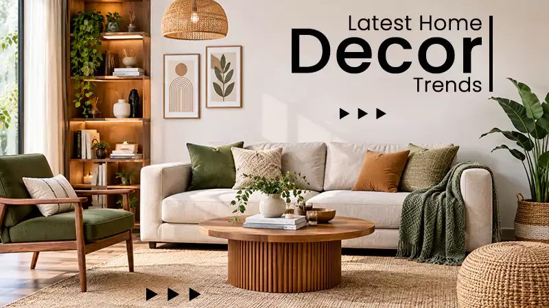 Latest Home Decor Trends to Follow in 2026 for a Stylish Home